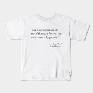 A Quote from "Song of Myself" by Walt Whitman Kids T-Shirt